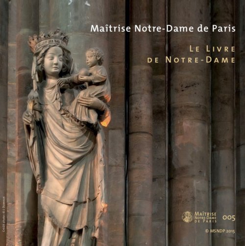 Maîtrise Notre-Dame de Paris - Le Livre de Notre-Dame (2014)