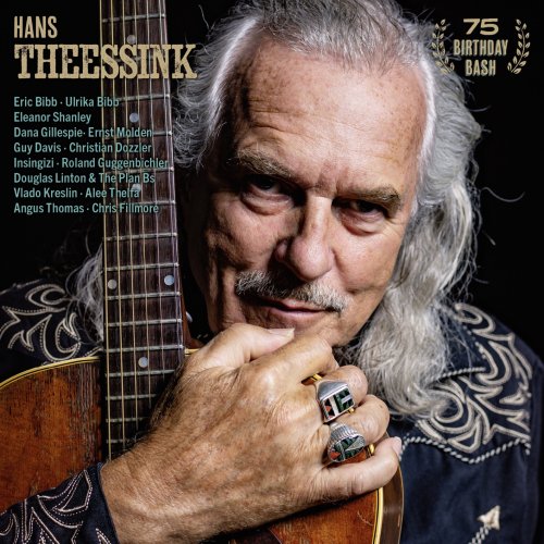 Hans Theessink - 75 BIRTHDAY BASH (20250 [Hi-Res]