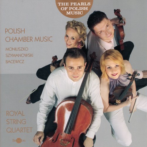 Royal String Quartet - The Pearls of Polish Music - Polish Masterpieces of Polish Chamber Music (2006)