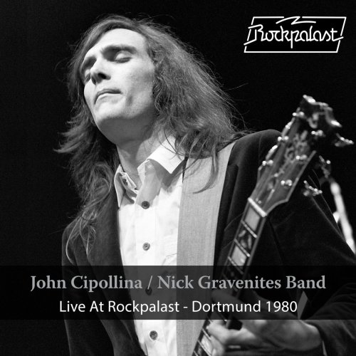 John Cipollina & Nick Gravenites Band - Live at Rockpalast (Live Dortmund 1980) (2018)
