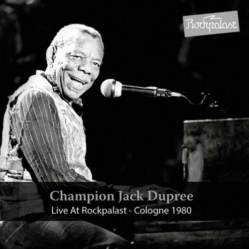 Champion Jack Dupree - Live at Rockpalast (Live Cologne 1980) (2017)