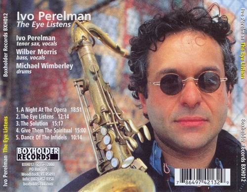 Ivo Perelman - The Eye Listens (2000)