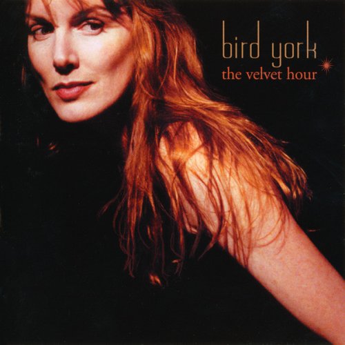 Bird York - The Velvet Hour (2003)