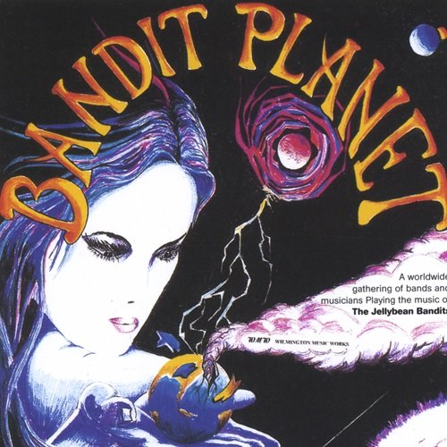 The Jelly Bean Bandits - Bandit Planet (2003)