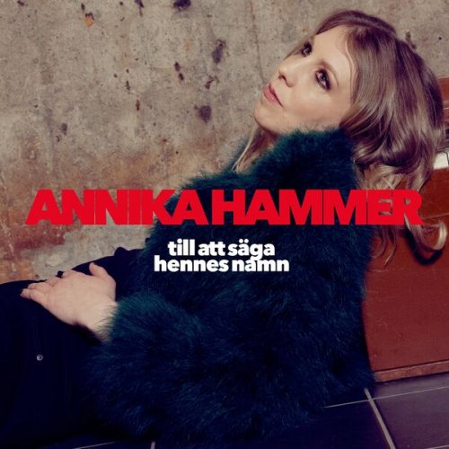 Annika Hammer - Till att säga hennes namn (2025) Hi-Res