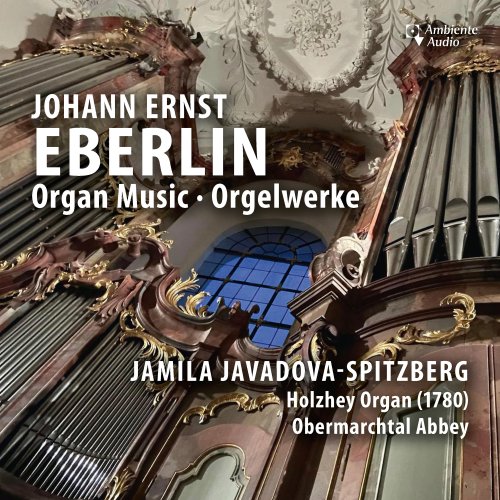 Jamila Javadova-Spitzberg - Eberlin: Organ Music (2025) [Hi-Res]