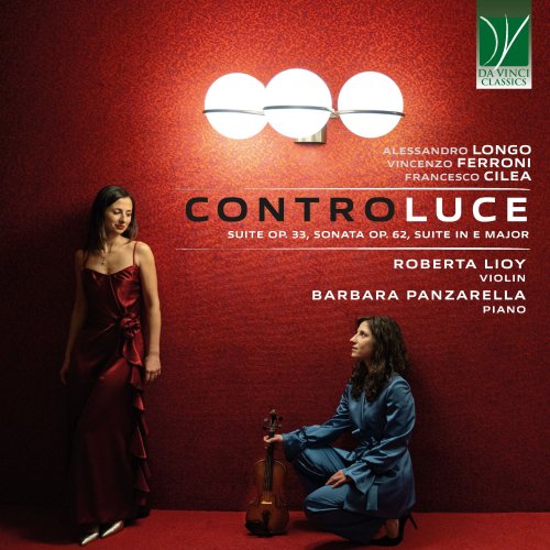 Roberta Lioy, Barbara Panzarella - Longo, Ferroni, Cilea: Controluce (For Violin and Piano) (2025)
