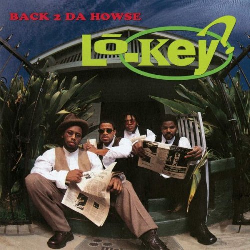 Lo-Key? - Back 2 Da Howse (1994)