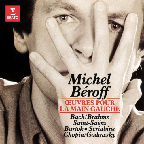 Michel Beroff - Œuvres pour la main gauche: Bach / Brahms, Saint-Saëns, Bartók, Scriabine, Chopin / Godowsky (2025)