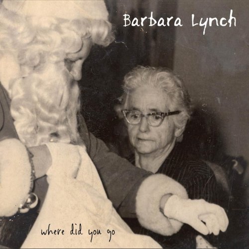 Barbara Lynch - Where Did You Go (2025)
