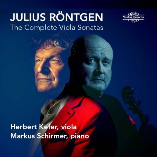 Herbert Kefer, Markus Schirmer - Röntgen: Three Viola Sonatas (2025) [Hi-Res]