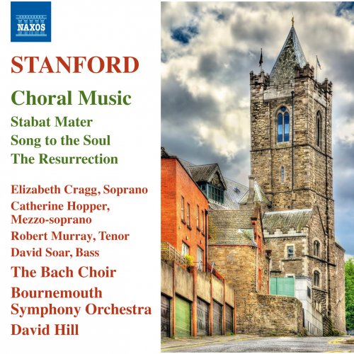 Bach Choir, Bournemouth Symphony Orchestra, David Hill - Stanford: Choral Music (2016) [Hi-Res]