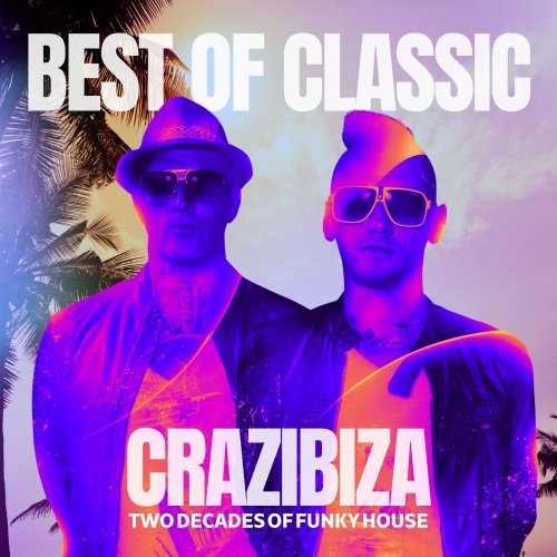 VA - Crazibiza - Best of Classic (2025)