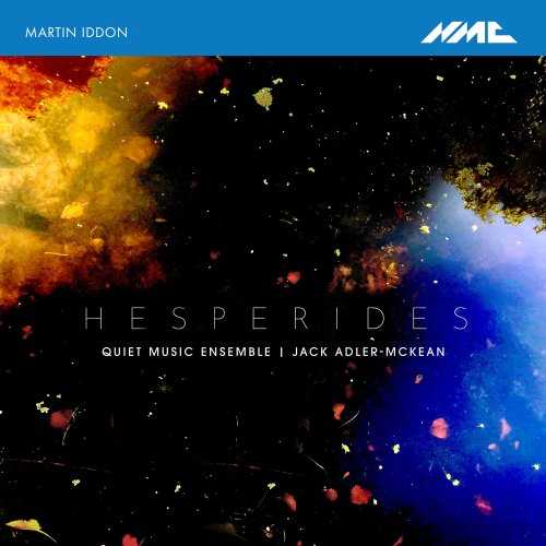 Quiet Music Ensemble & Jack Adler-McKean - Martin Iddon: Hesperides (2025) Hi-Res
