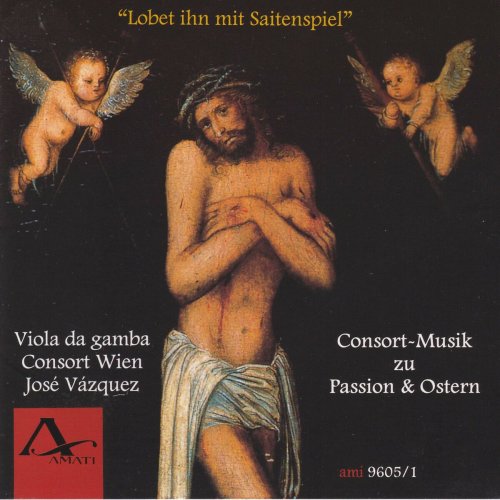 José Vazquez - Lobet ihn mit Saitenspiel - Consort Music for Passion & Easter (2025)