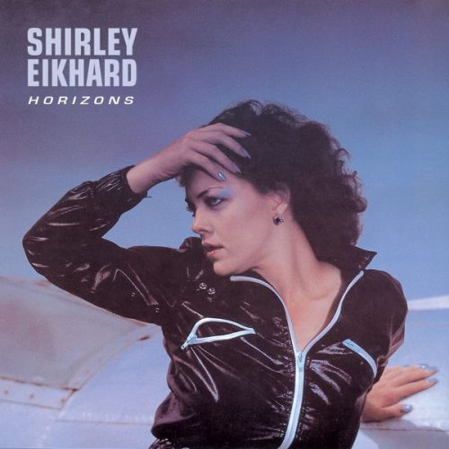 Shirley Eikhard - Horizons (1977)