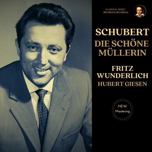 Fritz Wunderlich, Hubert Giesen - Schubert: Die schöne Müllerin, D. 795 by Fritz Wunderlich (2025 Remastered, München 1965) (2025) [Hi-Res]