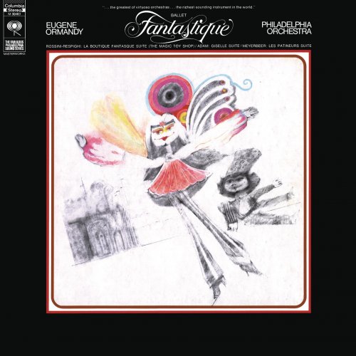 Eugene Ormandy, Philadelphia Orchestra - Rossini: Ballet Fantastique - Adam: Giselle Ballet Suite - Wine, Women & Song: Favorite Waltzes (1966)