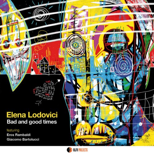 Elena Lodovici - Bad and good times (2025) [Hi-Res]