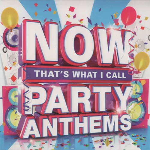 VA - Now That's What I Call Party Anthems (2015)