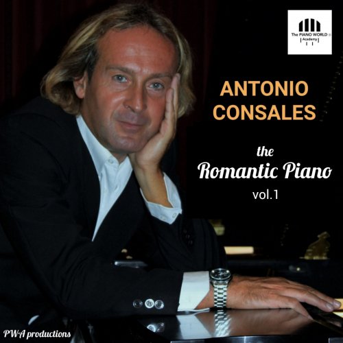 Antonio Consales piano - The Romantic Piano - Vol. 1 (2025)