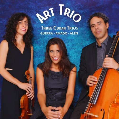 Art Trio - Three Cuban Trios (2025)
