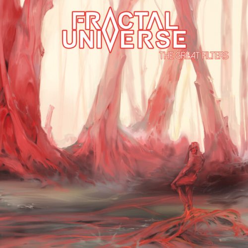 Fractal Universe - The Great Filters (2025) Hi-Res