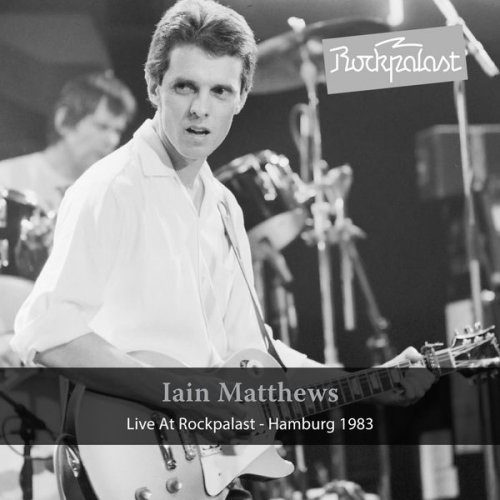 Iain Matthews - Live at Rockpalast (2016)