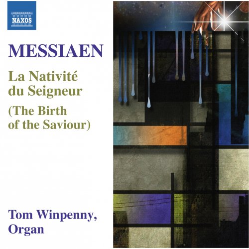 Tom Winpenny - Messiaen: La Nativité du Seigneur (2014) [Hi-Res]