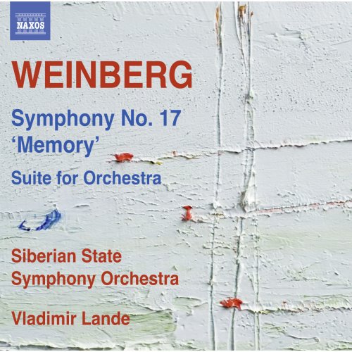 Siberian State Symphony Orchestra, Vladimir Lande - Weinberg: Symphony No. 17, Op. 137 "Memory" & Suite for Orchestra (2016) [Hi-Res]
