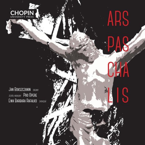 Chopin University Press, Zespół wokalny PRO OPERE & Ewa Barbara Rafałko - Ars paschalis (2025)