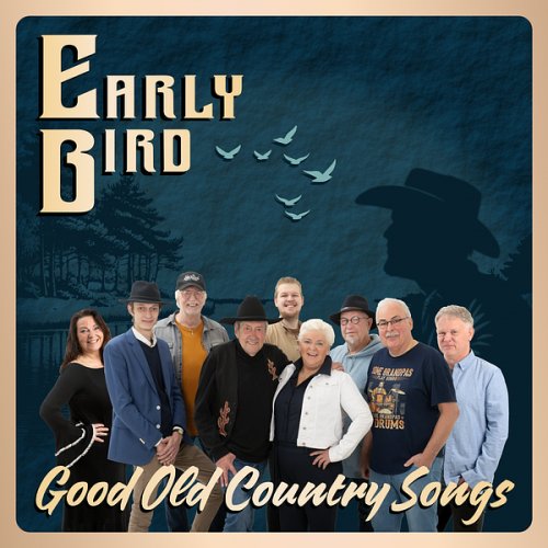 Early Bird - Good Old Country Songs (2025) Hi-Res