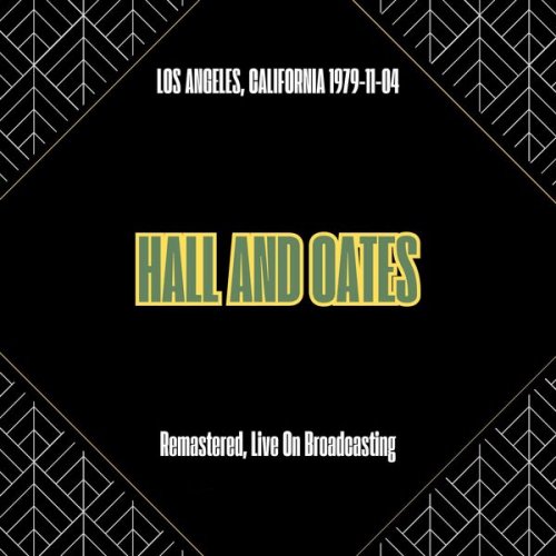 Daryl Hall & John Oates - Los Angeles, California 1979-11-04 (Remastered, Live On Broadcasting) (2025)
