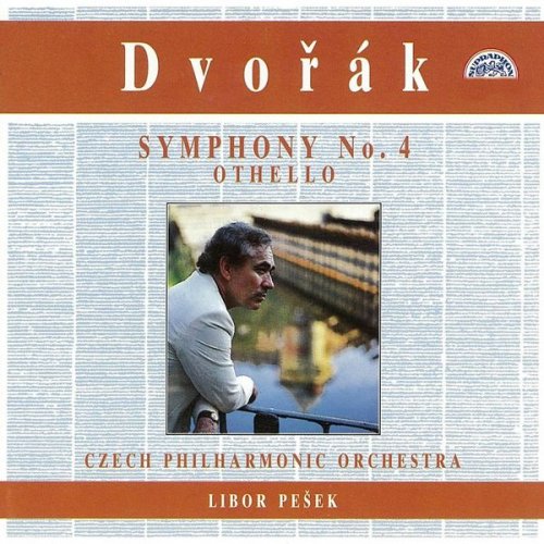Czech Philharmonic Orchestra, Libor Pešek - Dvořák: Symphony No. 4, Othello (1993)
