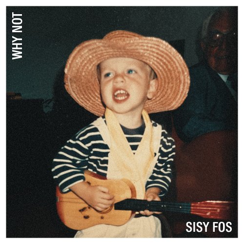 Sisy Fos - Why Not (2025) Hi Res