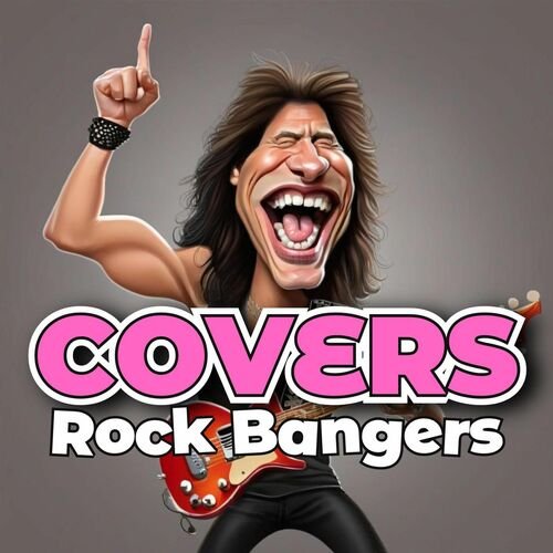 VA - Covers Rock Bangers (2025)