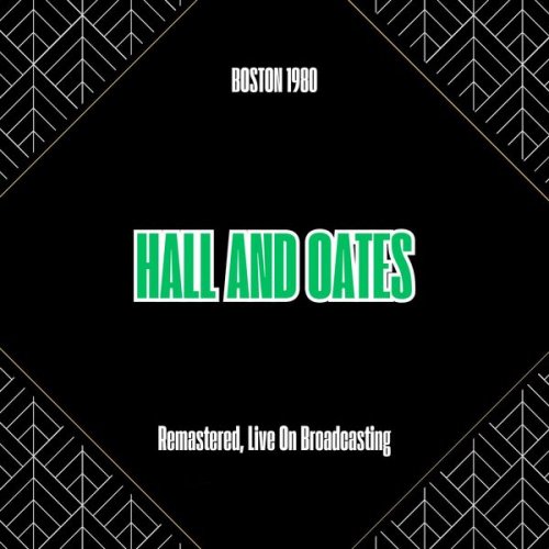 Daryl Hall & John Oates - Boston 1980 (Remastered, Live On Broadcasting) (2025)
