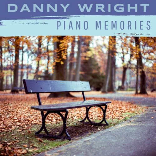 Danny Wright - Piano Memories (2023)