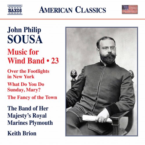The Band Of Her Majesty's Royal Marines, Keith Brion - Sousa: Music for Wind Band, Vol. 23 (2022) [Hi-Res]