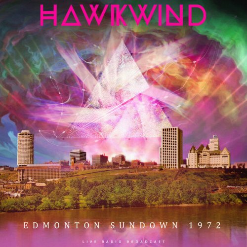 Hawkwind - Edmonton Sundown 1972 (Live) (2025)