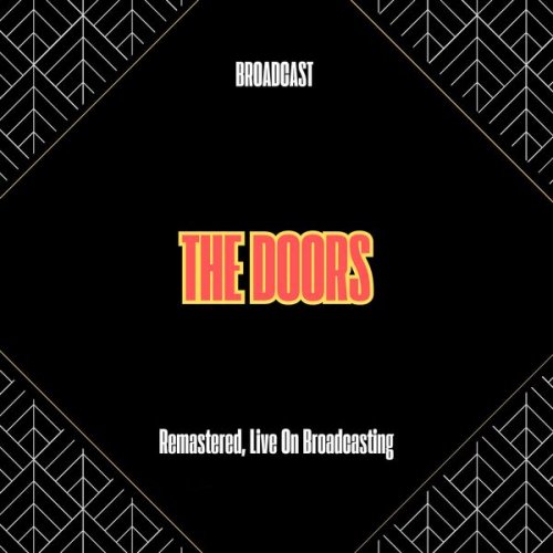 The Doors - Broadcast (Remastered, Live On Broadcasting) (2025)