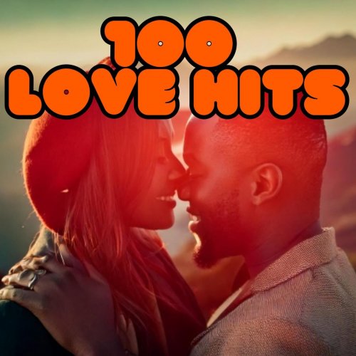 VA - 100 Love Hits (2025)