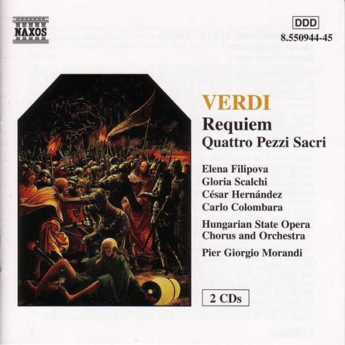 Hungarian State Opera Orchestra and Chorus, Piergiorgio Morandi - Verdi: Requiem & Quattro Pezzi Sacri (1997)