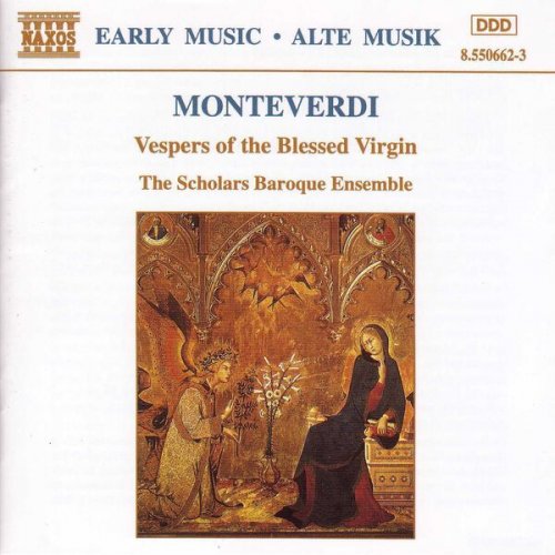 The Scholars Baroque Ensemble - Monteverdi: Vespro della beata Vergine (1610) (1995)