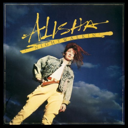 Alisha - Nightwalkin' (1987)