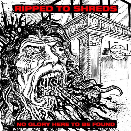 Ripped to Shreds - No Glory Here To Be Found: Live (Live) (2025) Hi-Res