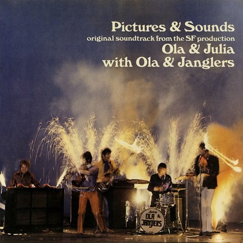 Ola & The Janglers - Pictures & Sounds (Original Soundtrack From The SF Production “Ola & Julia”) (1967)