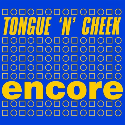 Tongue N Cheek - Encore (1989)