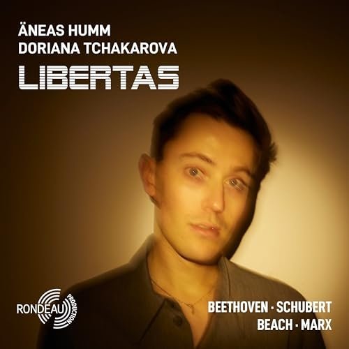 Äneas Humm, Doriana Tchakarova - Libertas (Beethoven · Schubert · Beach · Marx) (2025) [Hi-Res]