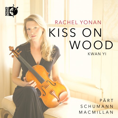 Rachel Yonan, Kwan Yi - Kiss on Wood (2025) [Hi-Res] [DSD]
